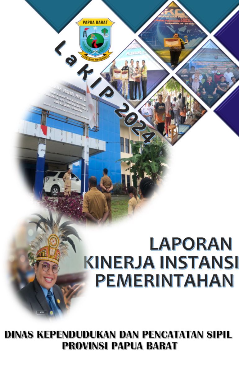 LAPORAN KINERJA INSTANSI PEMERINTAHAN DINAS KEPENDUDUKAN DAN PENCATATAN SIPIL PROVINSI PAPUA BARAT TAHUN 2024